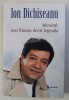 Ion Dichiseanu - Adevarul, Mai Frumos Decat Legenda (Polirom, 2017) - Carte de Teatru