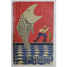 PESCUITUL SPORTIV- L. BRATU, V. CONSTANTINESCU, D. CURTASU