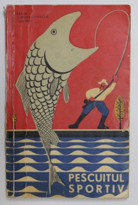 PESCUITUL SPORTIV- L. BRATU, V. CONSTANTINESCU, D. CURTASU foto