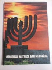 MEMORIALUL MARTIRILOR EVREI DIN ROMANIA &amp;#039;&amp;#039;DR. MOSES ROSEN&amp;quot; - Textul si selectia imaginilor LYA BENJAMIN foto