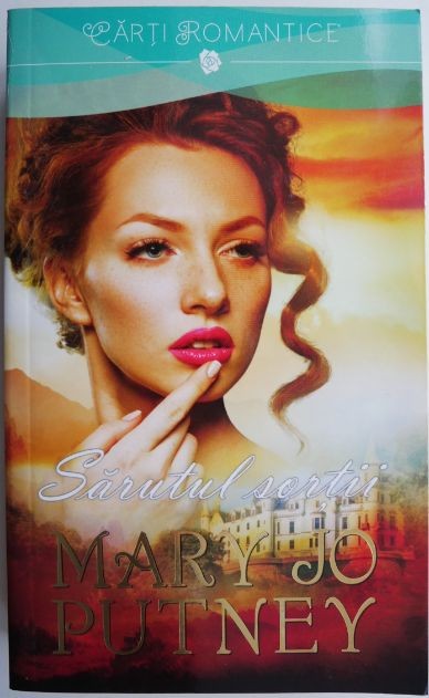Sarutul sortii &ndash; Mary Jo Putney