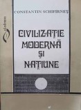 CIVILIZATIE MODERNA SI NATIUNE. MIHAIL KOGALNICEANU, TITU MAIORESCU, MIHAI EMINESCU-CONSTANTIN SCHIFIRNET-225864