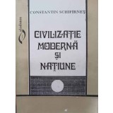CIVILIZATIE MODERNA SI NATIUNE. MIHAIL KOGALNICEANU, TITU MAIORESCU, MIHAI EMINESCU-CONSTANTIN SCHIFIRNET-225864