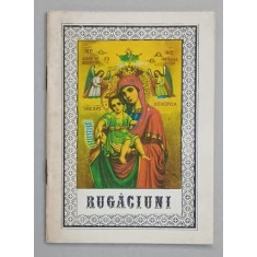 RUGACIUNI , BIBLIOTECA CRESTINULUI ORTODOX NR. 3 , 1990
