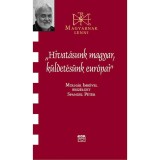 &quot;Hivat&aacute;sunk magyar, k&uuml;ldet&eacute;s&uuml;nk eur&oacute;pai&quot; - Besz&eacute;lget&eacute;s Moln&aacute;r Imr&eacute;vel - Spangel P&eacute;ter
