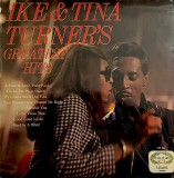Vinil Ike &amp; Tina Turner - Greatest Hits (VG) Rară! Disc VG/Copertă Uzată. A Fool in Love, It&#039;s Gonna Work Out Fine, I Idolize You