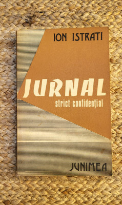 JURNAL STRICT CONFIDENTIAL - ION ISTRATI foto