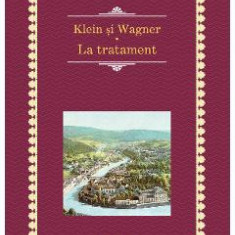 Klein si Wagner. La tratament - Hermann Hesse