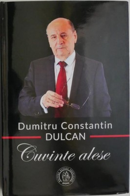 Cuvinte alese &amp;ndash; Dumitru Constantin-Dulcan foto