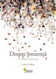 Despre prezență - Paperback brosat - Carlos L&#039;Abbate - Vellant