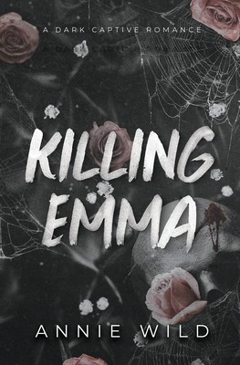 Killing Emma: A Dark Captive Romance foto