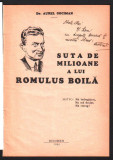 Aurel Gociman, SUTA DE MILIOANE A LUI  BOILĂ, București, 1932 + Dedicatie!