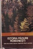 Constantin C. Giurescu - Istoria padurii romanesti. Din cele mai vechi timpuri