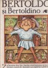 Bertoldo si Bertoldino, Poveste populara italiana, Ion Creanga, Carte copii, Povesti, Coperta cartonata, Adriana Lazarescu, 1984