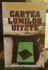 CARTEA LUMILOR UITATE
