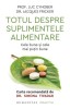 Totul despre suplimentele alimentare - Luc Cynober, Jacques Fricker