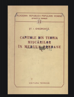 Capitole din teoria miscarilor in mediile poroase St. I. Gheorghita foto