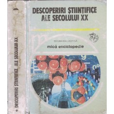 Descoperiri Stiintifice Ale Secolului XX - Mariuca Marcu, Vasile V. Vacaru