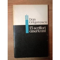13 SCRIITORI AMERICANI de DAN GRIGORESCU , 1968