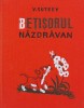 Carte Betisorul Nazdravan - V. Suteev, Editura Moscow, 1969, Cartonata, 159 Pagini