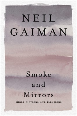 Smoke and Mirrors: Short Fictions and Illusions foto