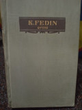 K. Fedin - Opere, vol. V (editia 1957)