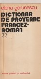 ELENA GORUNESCU - DICTIONAR DE PROVERBE FRANCEZ - ROMAN