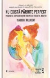 Nu exista parinte perfect - Isabelle Filliozat