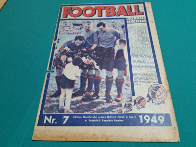 REVISTA FOTBALL * NR. 7 *1949 * foto