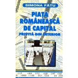 Simona Fatu - Piata romaneasca de capital privita din interior -