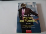 Warte auf Wunder - John Fante