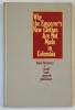 WHT THE EMPEROR &#039;S NEW CLOTHES ARE NOT MADE IN COLOMBIA by DAVID MORAWETZ , 1981