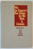 WHT THE EMPEROR &#039;S NEW CLOTHES ARE NOT MADE IN COLOMBIA by DAVID MORAWETZ , 1981