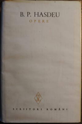 B. P. Hasdeu - Opere vol. I foto