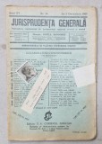 JURISPRUDENTA GENERALA , PUBLICATIUNE SAPTAMANALA DE JURISPRUDENTA REZUMATA ROMANA SI STREINA , NR.38, 1937