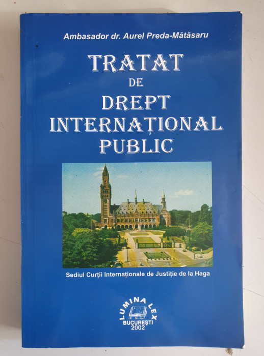 Aurel Preda Matasaru - Tratat de drept international public