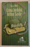 CRIMA LORDULUI ARTHUR SAVILE de OSCAR WILDE , 2009