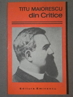 DIN CRITICE-TITU MAIORESCU foto