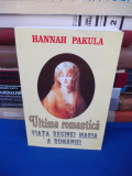 HANNAH PAKULA - ULTIMA ROMANTICA * VIATA REGINEI MARIA A ROMANIEI , 2004 *