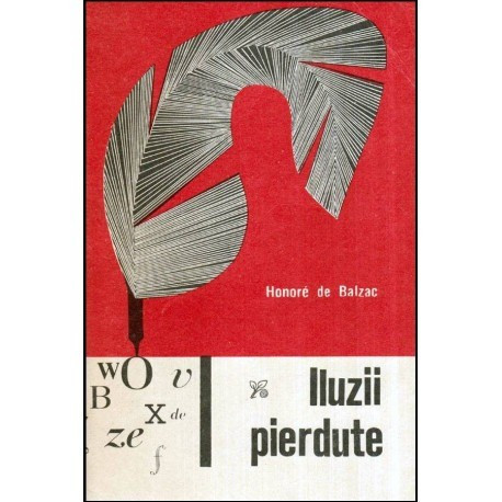 Honore de Balzac - Iluzii pierdute - 118940