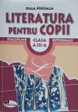 LITERATURA PENTRU COPII. CLASA A III-A. DISCIPLINE OPTIONALE-OLGA PARAIALA-135653
