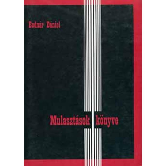 Mulaszt&aacute;sok k&ouml;nyve - Bodn&aacute;r D&aacute;niel
