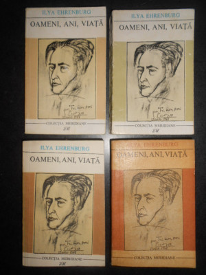 Ilya Ehrenburg - Oameni, ani, viata. 4 volume foto