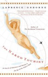 The Naked Tourist: In Search of Adventure and Beauty in the Age of the Airport Mall