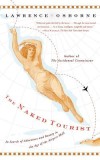 The Naked Tourist: In Search of Adventure and Beauty in the Age of the Airport Mall