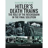 Cumpara ieftin Hitler's Death Trains