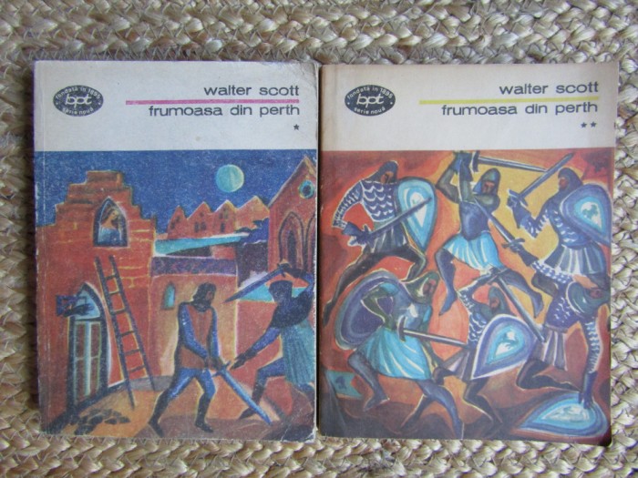 Walter Scott - Frumoasa din Perth ( 2 vol. )
