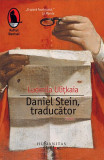 Daniel Stein, traducător - Paperback brosat - Ludmila Uliţkaia - Humanitas Fiction