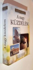 A nagy kuzdelem - Ellen White *Rasfoieste, citeste!