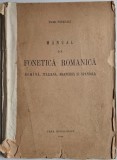 Manual de fonetica romanica. Romina, italiana, fracesa si spaniola - Tache Papahagi (coperta putin uzata)